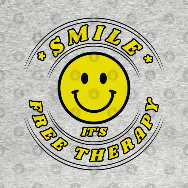 Happy Good Vibes light background Smile free Therapy Frit-Tees by Shean Fritts 